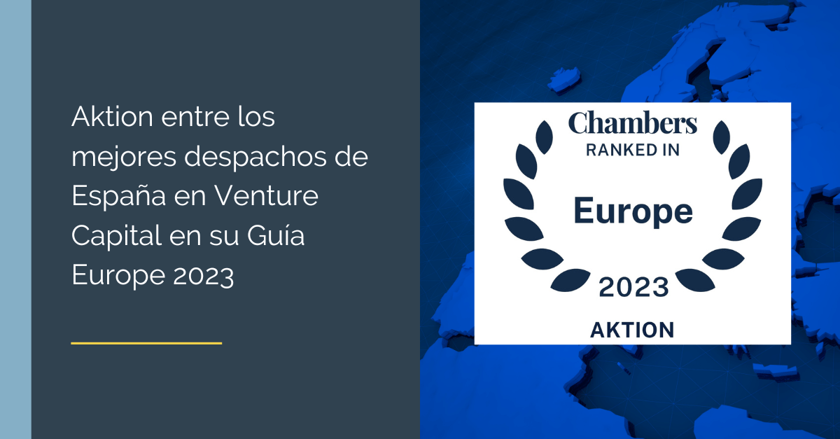 Chambers reconoce a Aktion entre los mejores despachos de España en Venture Capital en su Guía Europe 2023